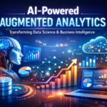 AI-Powered Augmented Analytics: The Future of Data-Driven Decision Making