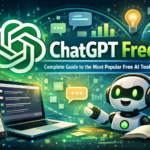 ChatGPT Free: Complete Guide to the Most Popular Free AI Tool