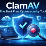 ClamAV – The Best Free Cybersecurity Tool for Malware Protection
