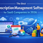 The Best Subscription Management Software for SaaS Companies in 2026